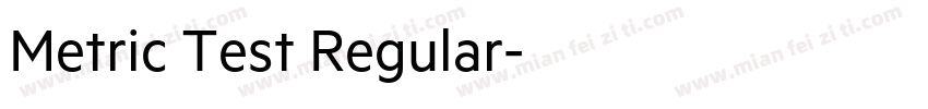 Metric Test Regular字体转换